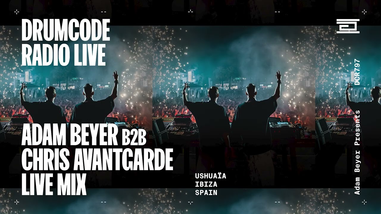 Adam Beyer & Chris Avantgarde live from Ushuaïa, Ibiza [Drumcode Radio Live/DCR797]