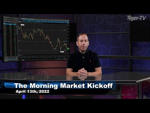 April 13th The Morning Market Kickoff with Tommy O'Brien on TFNN - 2022