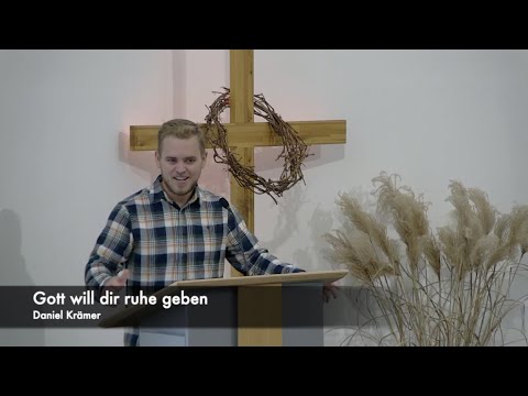 Gott will dir ruhe geben | Daniel Krämer