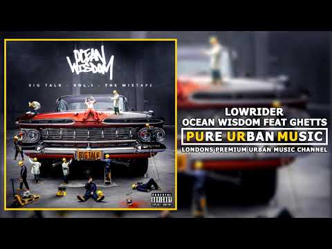 Ocean Wisdom Feat Ghetts - Lowrider
