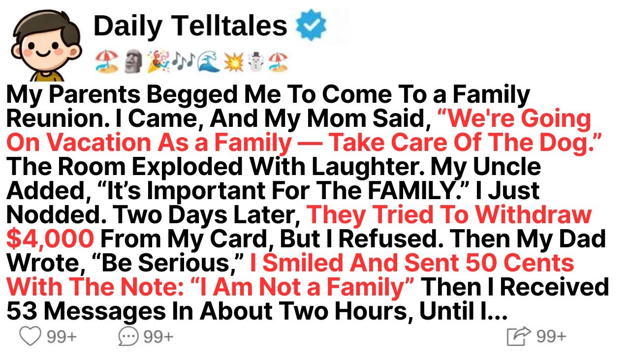 My Parents Begged Me To Come To a Family Reunion. I Came, And My Mom Said, “We're Going On Vacation