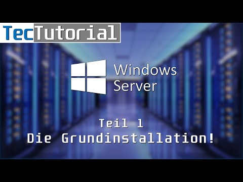 Windows Server 2019 - Tutorial Part 1: Basic Installation | TecTutorial | German | 4K60p
