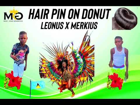 Leonus x Merkius - Hair pin on donut ( dennery segment 2023)
