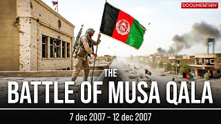 The Battle of Musa Qala: A Turning Point in Afghanistan | Afghan War Documentary