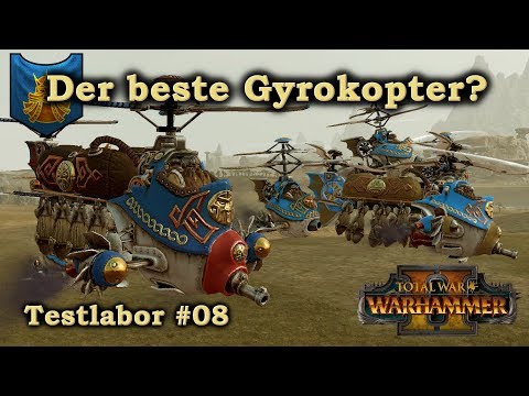 Der beste Gyrokopter? Testlabor #08 - Total War: Warhammer 2 deutsch