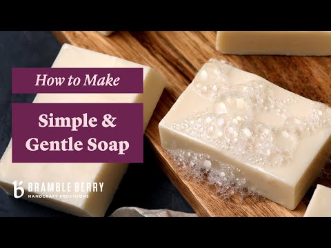 Simple and Gentle Soap Project