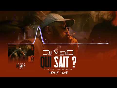 Dj Vielo X Niro - Qui sait ? Ft. ElGrandeToto Remix Club