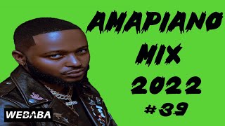 Amapiano Mix 2022  | 12 Oct | Dj Webaba