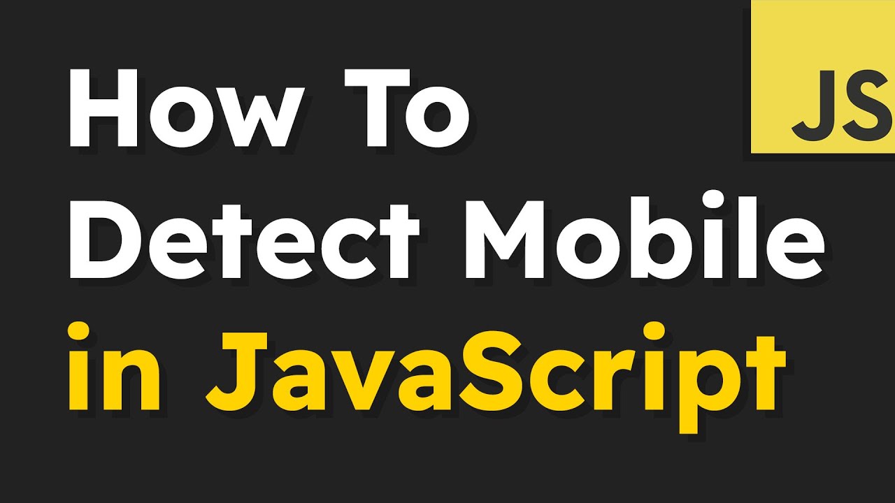 How to Easily Detect Mobile Devices with JavaScript