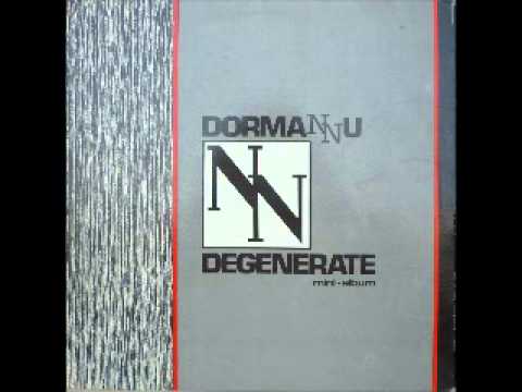 DORMANNU - DEGENERATE  1984