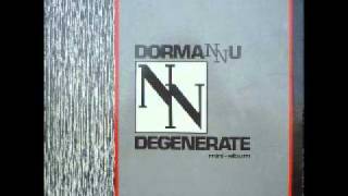 DORMANNU - DEGENERATE  1984