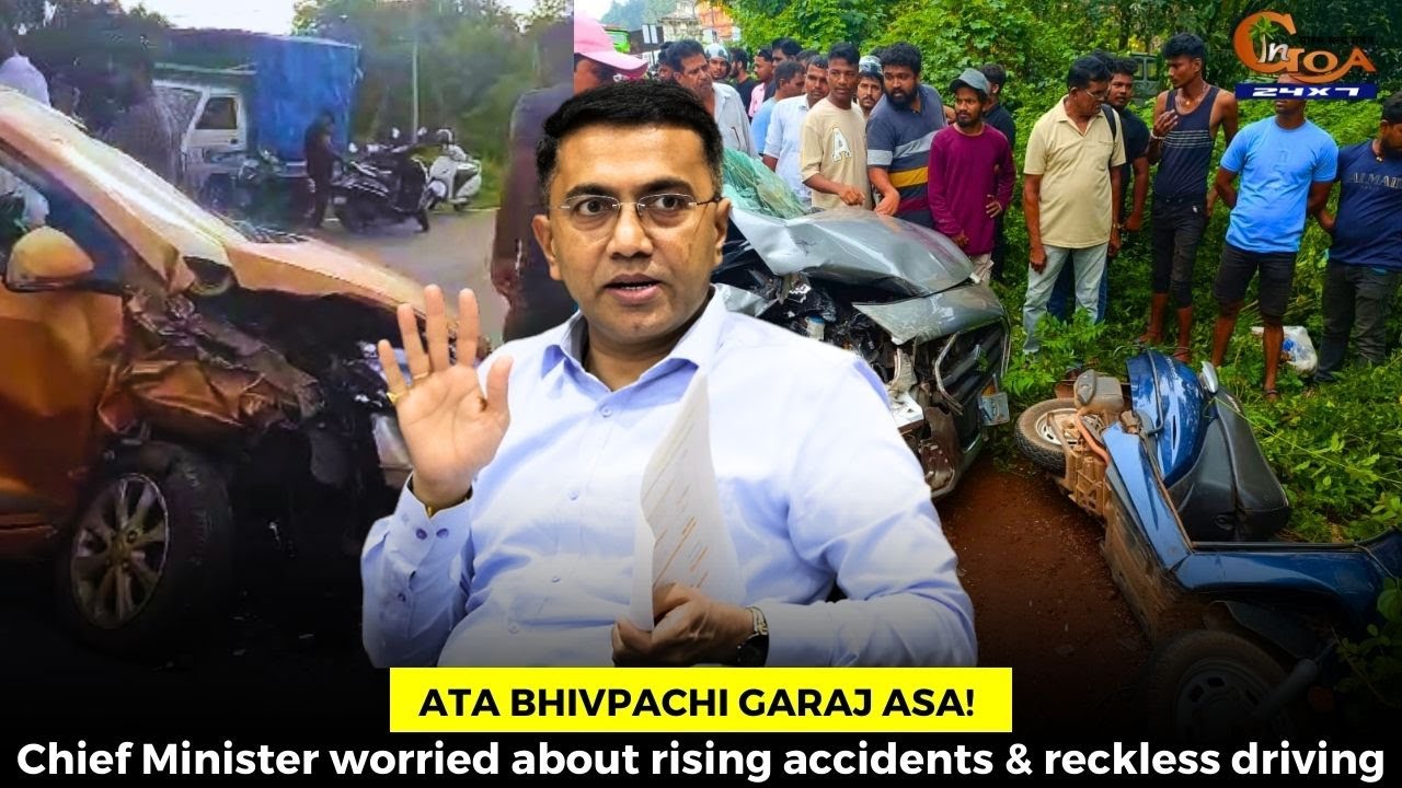 Ata Bhivpachi Garaj Asa! Chief Minister worried about rising accidents & reckless driving