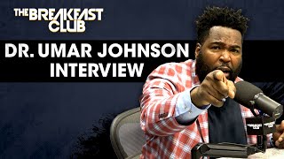 The Breakfast Club - Dr. Umar Johnson Talks Deion Sanders, TJ Holmes, Interracial Relationships + The Snow Bunny Crisis