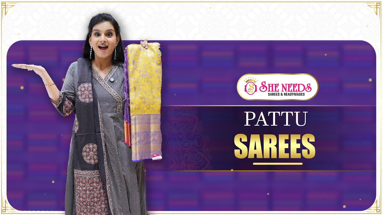 Pattu Sarees Collection | Traditional Silk Elegance | She Needs Saree World