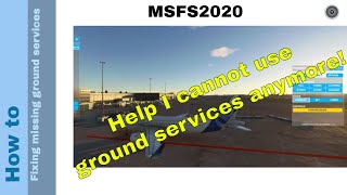 Flight Simulator 2020 - How to - Fixing missing ground services