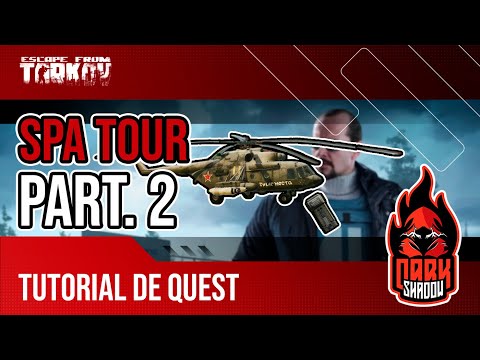 Spa Tour Part.2  | Tour pelo Spá Parte 2 | Tutorial de Quest | Escape From Tarkov
