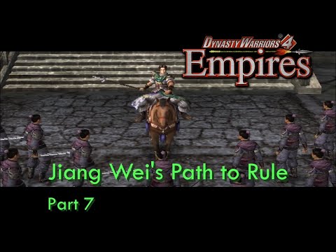 Dynasty Warriors 4 Empires - Jiang Wei's Path to Rule - Part 7