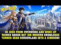 Reborn As A Fallen Baron He Used Modern Knowledge To Build An UNSTOPPABLE Empire On Shattered Land