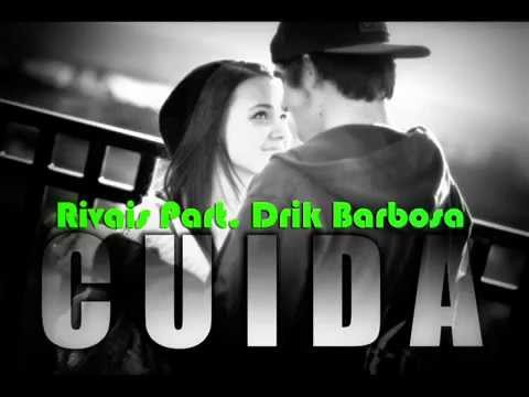 Rivais Part. Drik Barbosa - Cuida
