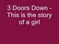 3 doors down - This is the story of a girl 