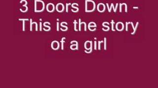3 doors down - This is the story of a girl