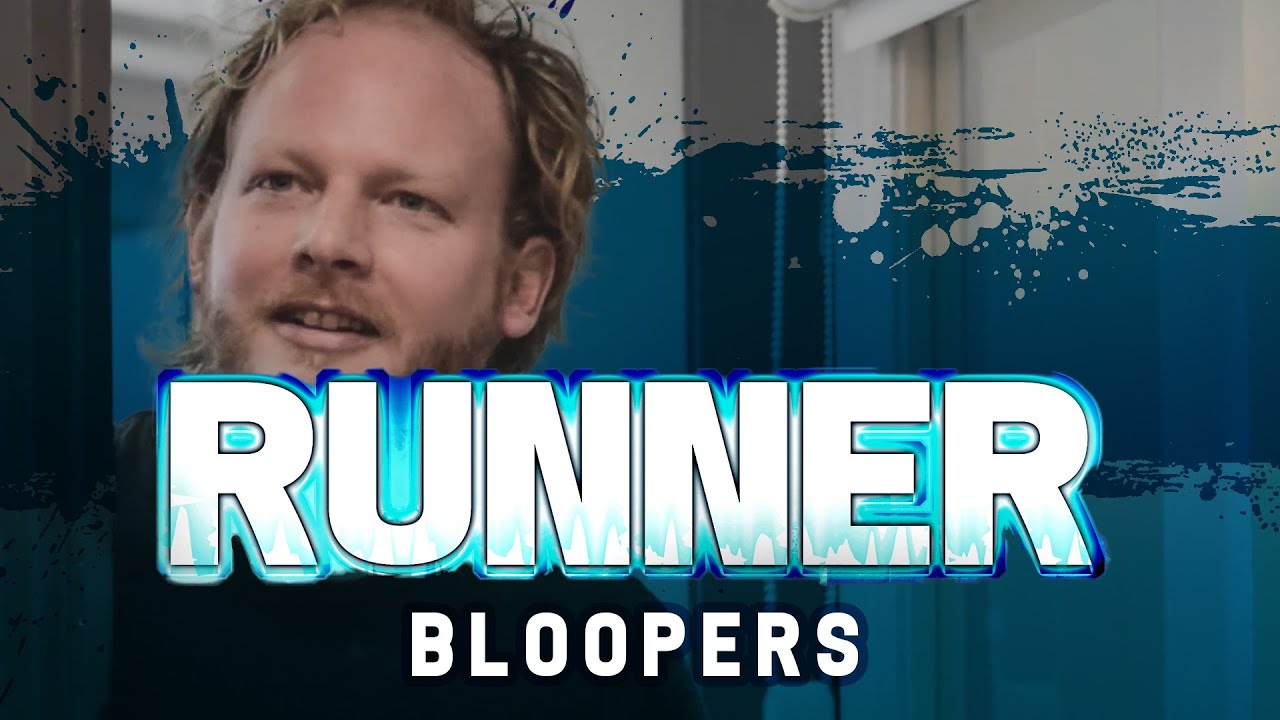 RUNNER | Bloopers [1080p]