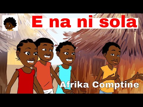 E na ni sola - Afrika Comptine ( Avec parole)