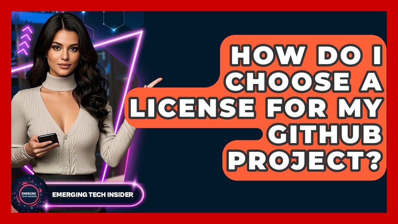 How Do I Choose A License For My GitHub Project? - Emerging Tech Insider