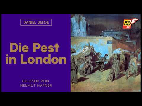 Die Pest in London (2 von 2 - Komplettes Hörbuch) - Daniel Defoe / Helmut Hafner