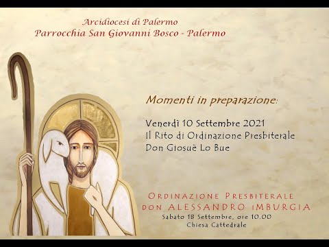 Il Rito di Ordinazione Presbiterale, Don Giosuè Lo Bue