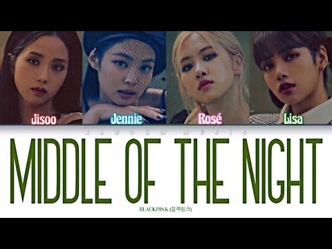 How Would BLACKPINK Sing ‘Middle of the night’ by Elley Duhé (Color Coded Lyrics)