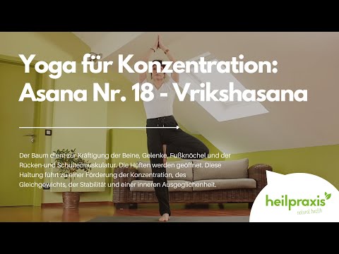 Yoga für Konzentration: Asana Nr. 18 - Vrikshasana (Baum)