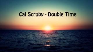 Cal Scruby - Double Time
