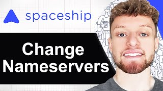 How To Change Nameservers on Spaceship Domains (Step By Step)