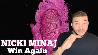 Nicki Minaj - Win Again | THIS IS AS DIRECT AS IT GETS!! | (REACTION)