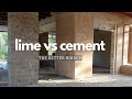 Lime vs Cement: The better binder