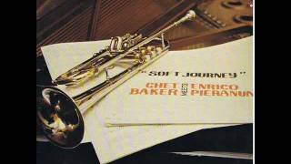 Chet Baker &amp; Enrico Pieranunzi - SOFT JOURNEY - 1980.wmv