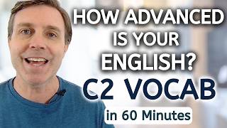 1-HOUR LESSON - C2 Vocab Every Serious Learner Must Know