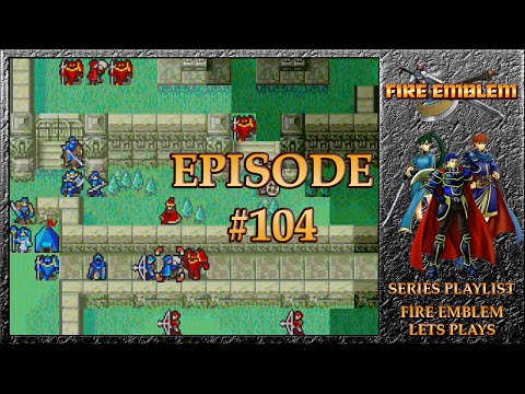 Fire Emblem: Rekka No Ken - A Glimpse In Time - Hector Exclusives - Episode 104