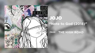 JoJo - Note to God (2018) [Official Audio]