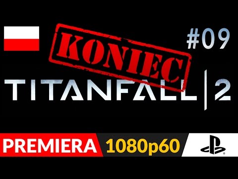 TITANFALL 2 PL odc.9 (#09 Koniec gry) - Zakończenie | gameplay po polsku