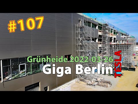 # 107 Tesla Giga Berlin • 2022-03-26 • Gigafactory 4K