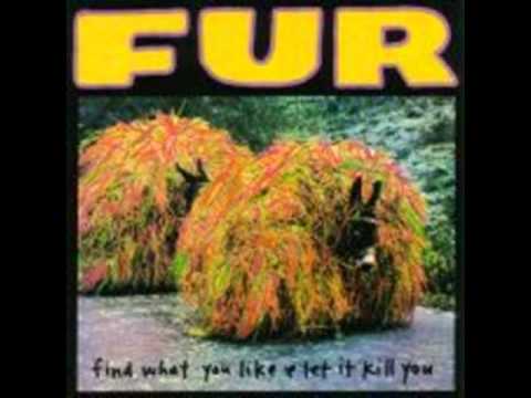 Fur - Bring on the Time