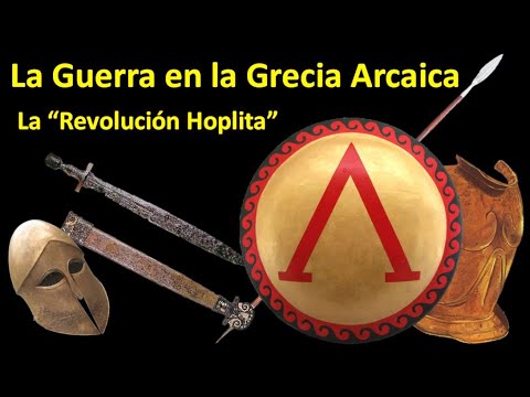 Historia de Grecia - Clase 14: La guerra en la era arcaica. La "revolución" hoplita