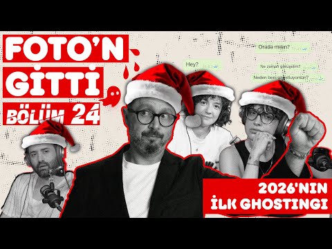 Foto'n Gitti - 2026’nın İlk Ghostingi! - Bölüm 24 | İbrahim Selim