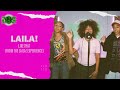Laila LIKE THAT From The Laila On The Radar Experience