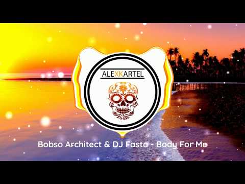 |DANCEHALL| Bobso Architect & DJ Fasta - Body For Me