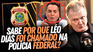 🚨 BOMBA! LÉO DIAS DEPÕE NA PF | O QUE ESTÁ POR TRÁS? | RICARDO FELTRIN