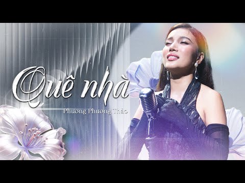Quê Nhà ☘️ Phương Phương Thảo | Bài hát khiến triệu người con xa quê muốn trở về nhà