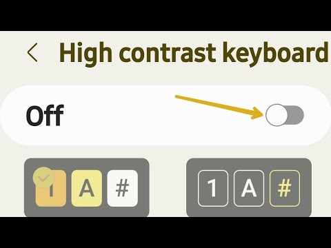 Samsung galaxy A73 5g high contrast keyboard, how to off High contrast keyboard samsung A73 5g phone